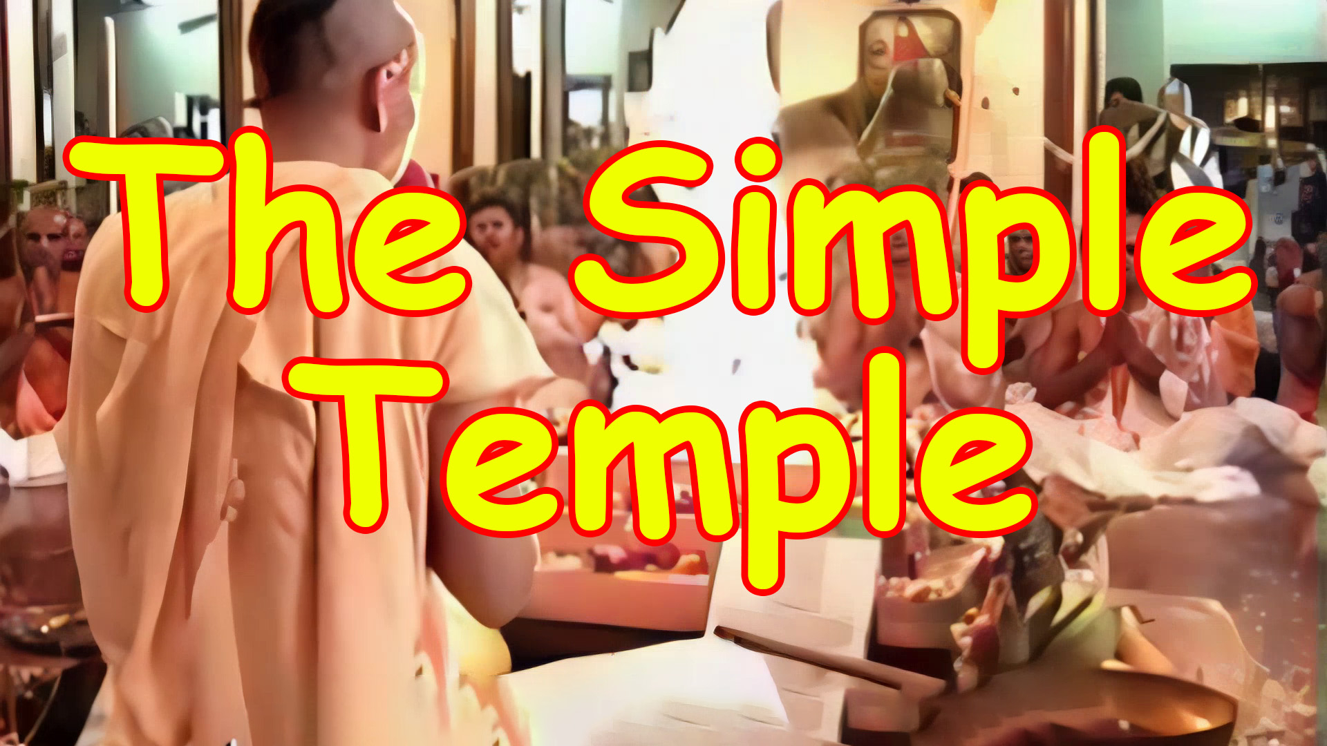 The Simple Temple -- Radhanatha Swami