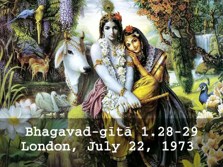 Prabhupada Class on Bhagavad-gita 1.28-29 -- London July 22, 1973