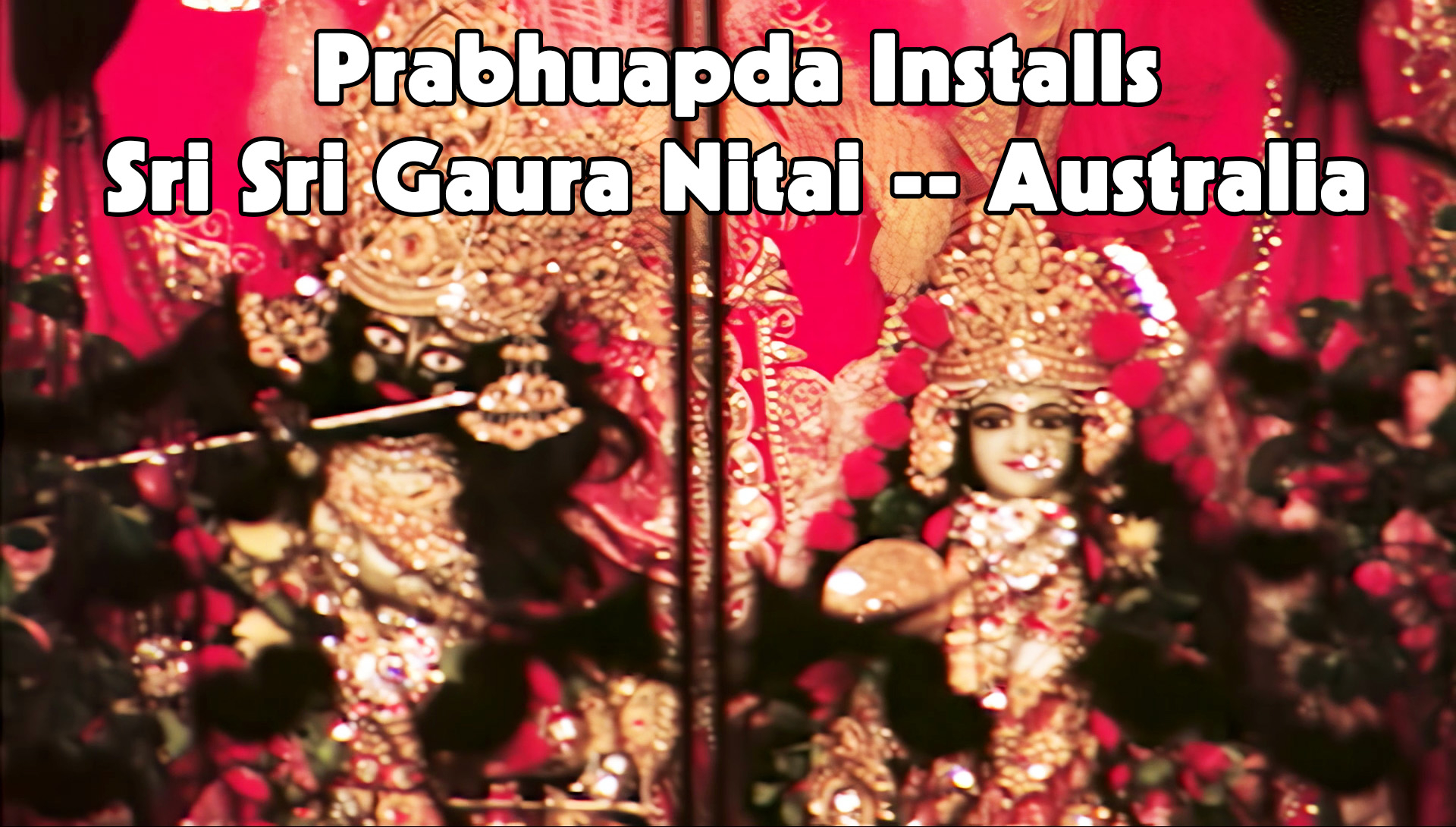 Deity Installation by Srila Prabhupada - Melbourne, Australia