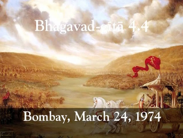 Prabhupada Class on Bhagavad-gita 4.4 -- Bombay March 24, 1974