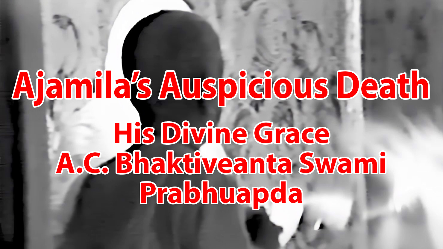 Ajamila's Auspicous Death -- Srila Prabhupada Class on Srimad Bhagavatam 6.1.27 -- Philadelphia 1975