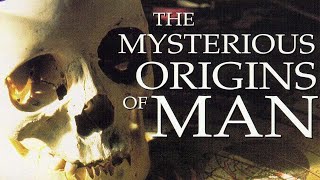 Mysterious Origins of Man -- Archaeological Discoveries Disprove Evolution!