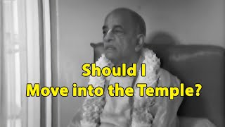 Should I leave my Job and join the Temple to become Krishna Conscious? -- Prabhupada Conversation
