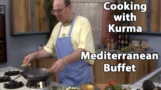 S2E08  Mediterranean Buffet - Cooking for Krishna with Kurma
