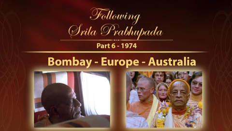 Bombay - Europe - Australia -- 1974 -- Following Srila Prabhupada Part 6