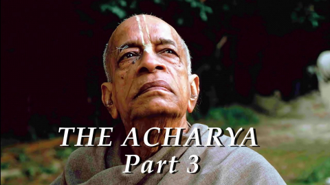 Srila Prabhupada Acharya Part 3