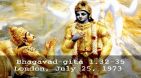 Prabhupada Video Lecture: Bhagavad-gita Chapter 1.Verses 32-35 (BG 1.32-35)
