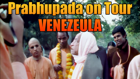 Prabhupada on Tour -- Venezuela
