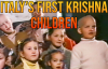 Italy's First Hare Krishna Children -- First Gurukula (school) at ISKCON's Villa Vrindvan
