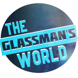 THEGLASSMAN'S WORLD
