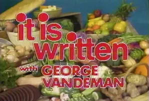 What Is this Vegetarian thing? -- It Is Written -- George Vandeman