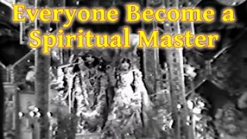 [Better Sound] - Everyone  Become a Spiritual Master - This is Our Mission - Prabhupada SB 1.2.18