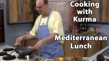 S2E07 Mediterranean Lunch - Cooking for Krishna with Kurma