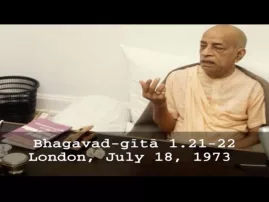 Prabhupada Video Lecture: Bhagavad-gita Chapter 1.Verses 21-22 (BG 1.21-22)