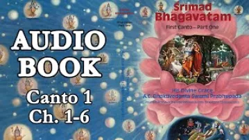 Srimad-Bhagavatam First Canto Chapters 1-6 - Audio Book - HDG A.C. Bhaktivedanta Swami Prabhupada