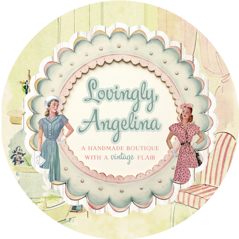 Angelina Mast (Lovingly Angelina)